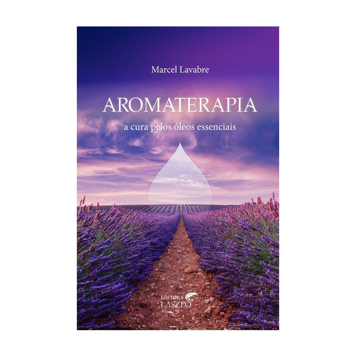 Aromaterapia: A Cura Pelos Óleos Essenciais
