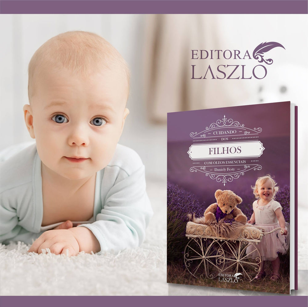 Cuidando dos Filhos com Óleos Essenciais - Editora Laszlo