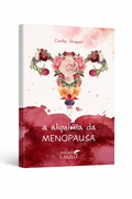 A Alquimia da Menopausa