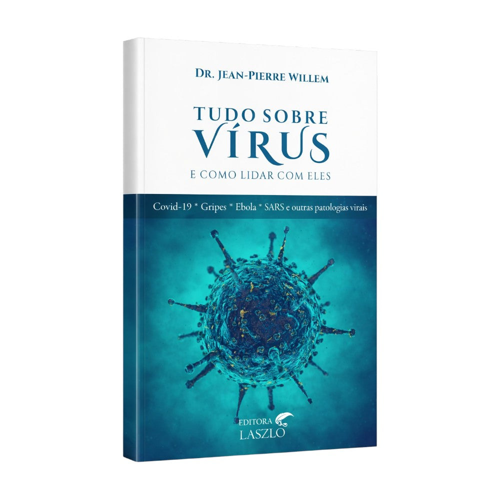 Tudo Sobre Vírus e Como Lidar com Eles - Editora Laszlo