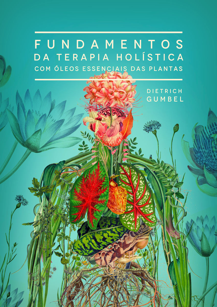Fundamentos da Terapia Holística com Óleos Essenciais