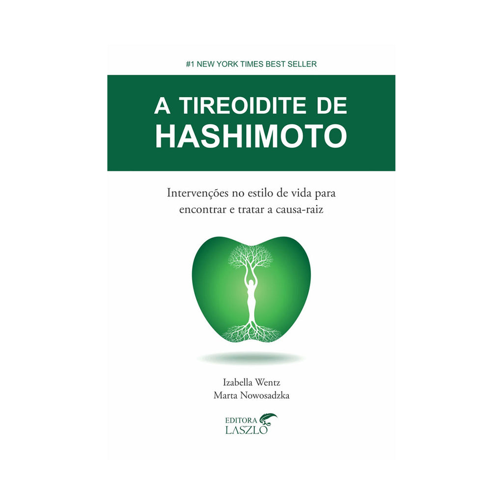 A Tireoidite Hashimoto - Editora Laszlo