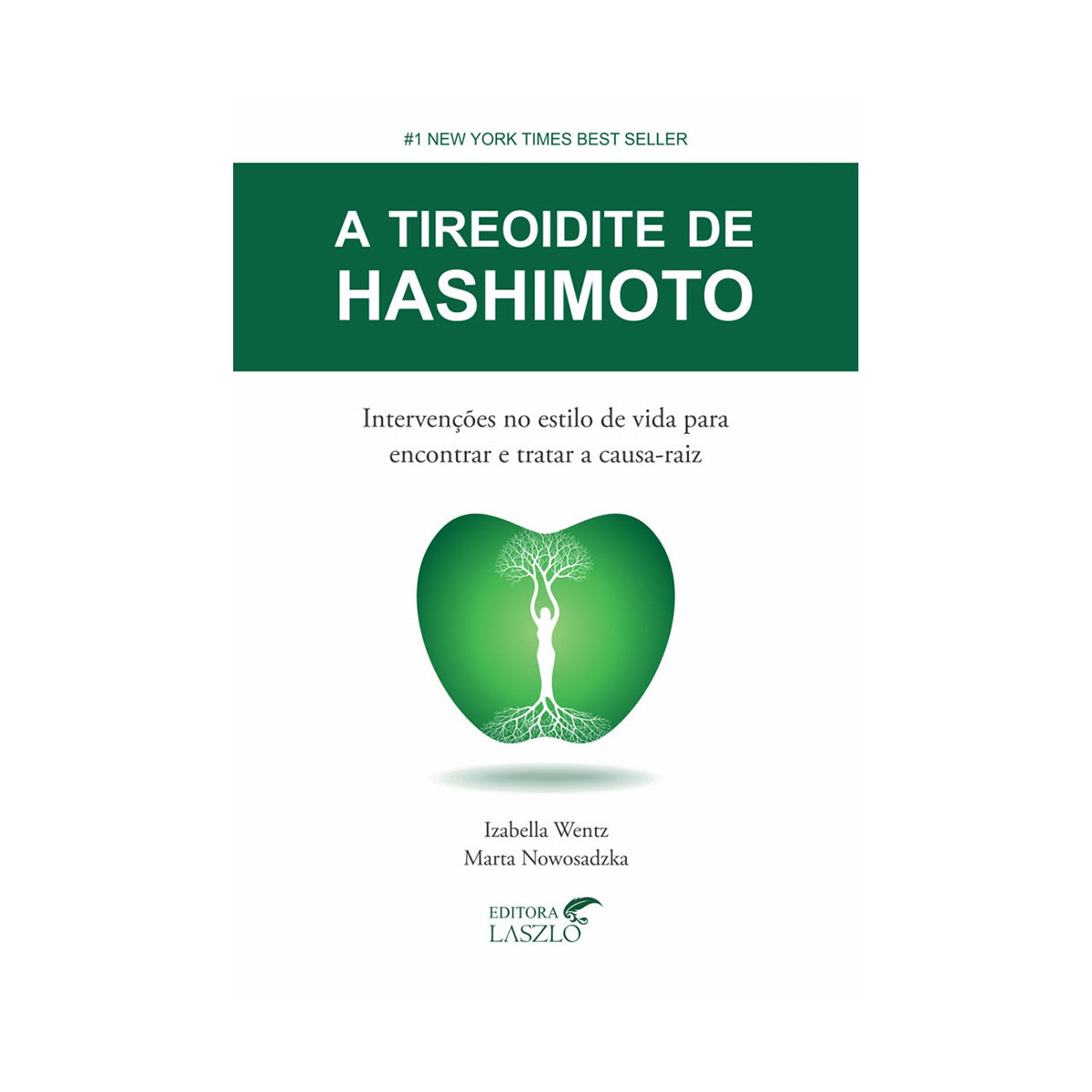 A Tireoidite Hashimoto - Editora Laszlo